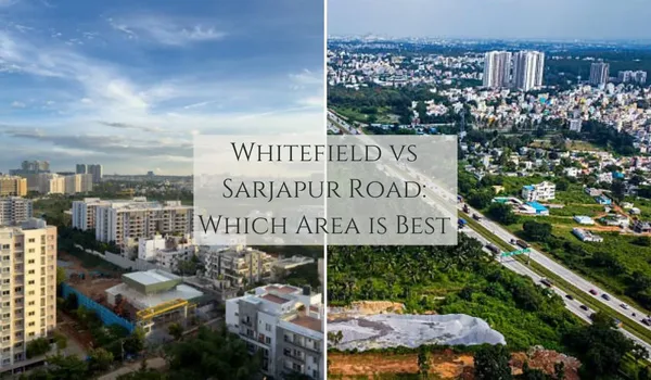 Featured Image of Sarjapur Road vs Whitefield 2026
